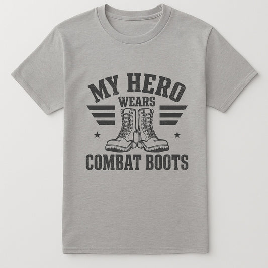My Hero Wears Combat Boots | Military Family & Support Shirt
